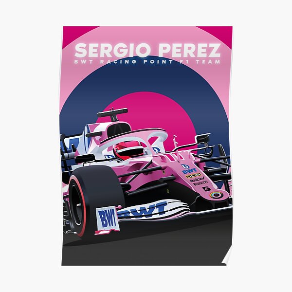 Sergio Perez BWT Rennpunkt F1 Team Poster