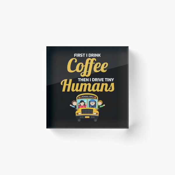 Item preview, Coffee Lovers School Bus Driver Funny Gift designed and sold by TastefulTees.