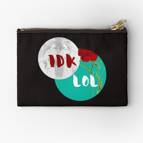 IDK LOL Zipper Pouch
