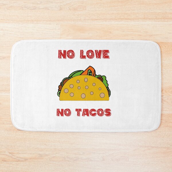 Item preview, No Love No Tacos | Funny Saying | Cute Graphic designed and sold by niceb00y.