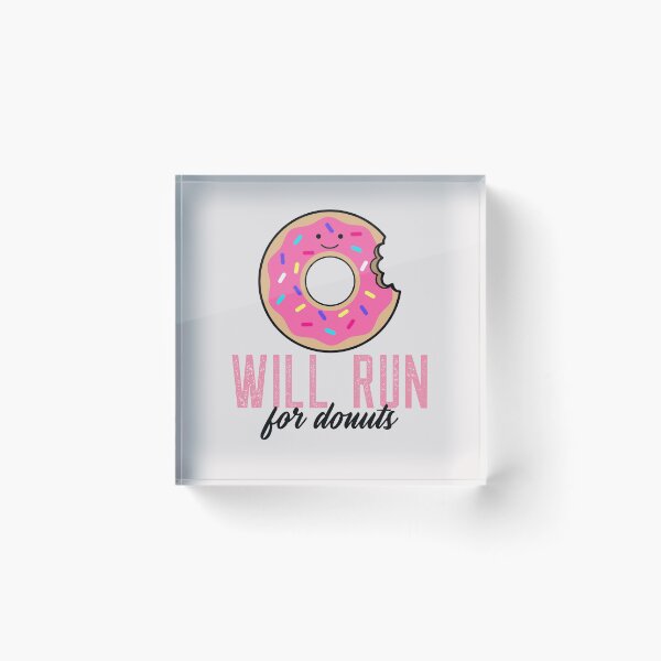 Item preview, Will Run For Donuts  designed and sold by Jajulile.