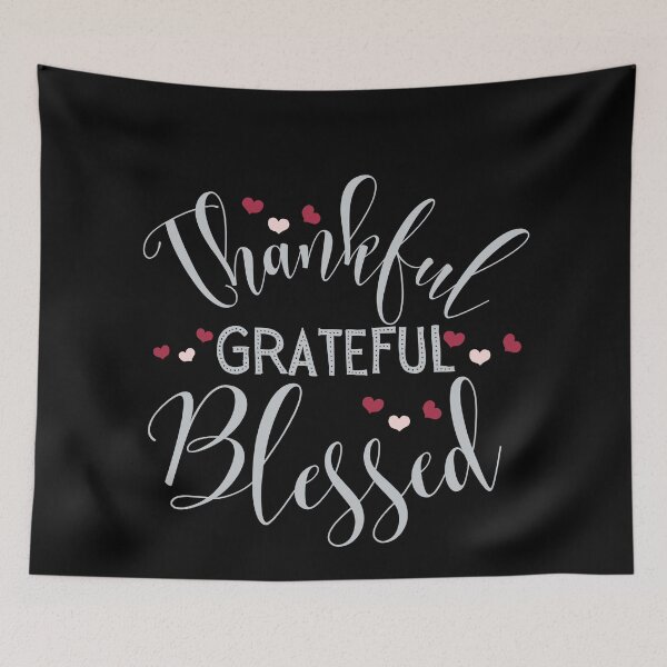 Item preview, Thankful Grateful and Blessed designed and sold by AmazingEcraft.