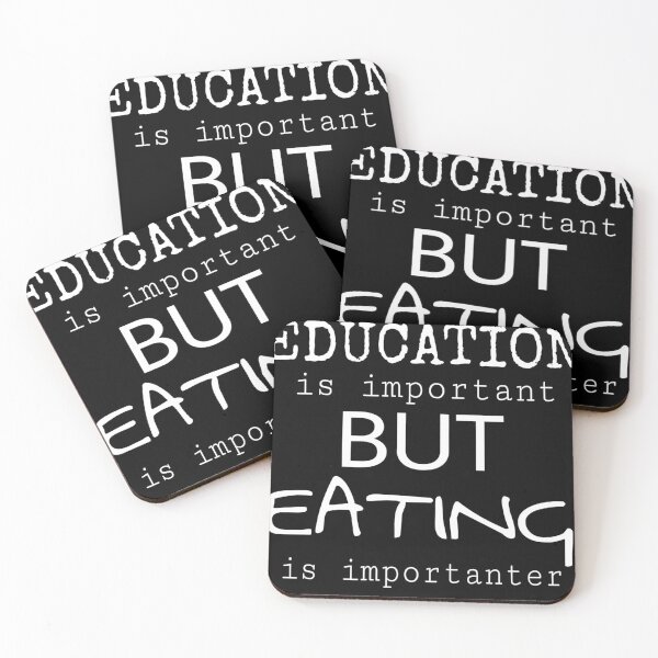 Item preview, EDUCATION IS IMPORTANT BUT EATING IS IMPORTANTER designed and sold by ASsi-Eve.