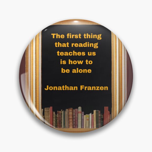 Item preview, Quote by Jonathan Franzen designed and sold by Pelikancrazy.