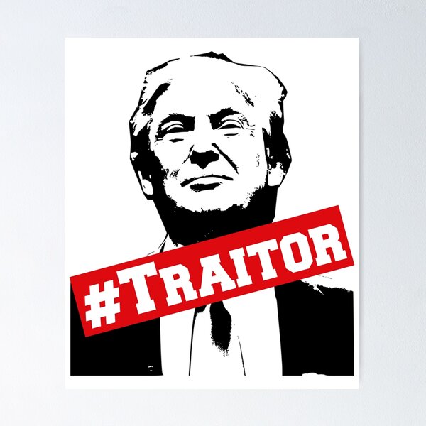 Item preview, Donald Trump traitor designed and sold by Original Cheddar.