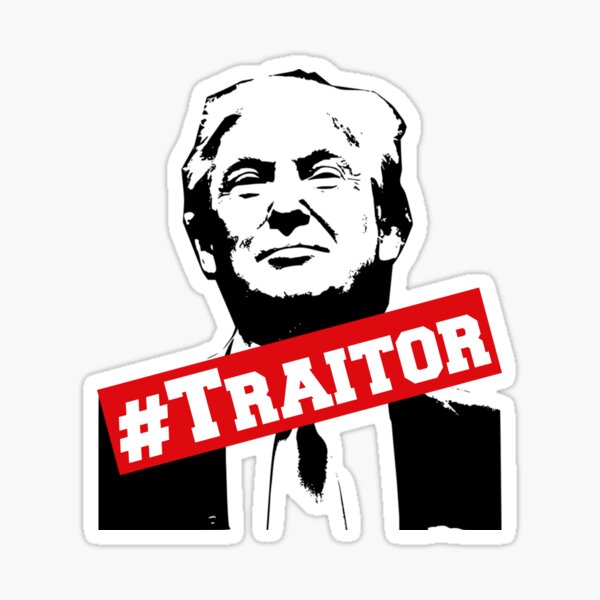 Item preview, Donald Trump traitor designed and sold by Original Cheddar.