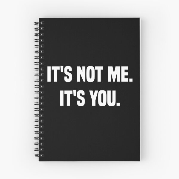 Item preview, It's not me. It's you. designed and sold by Andrea Lina.