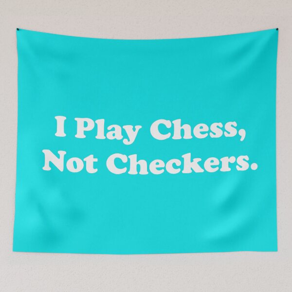 Item preview, I Play Chess, Not Checkers.  designed and sold by ThingsByJoy.