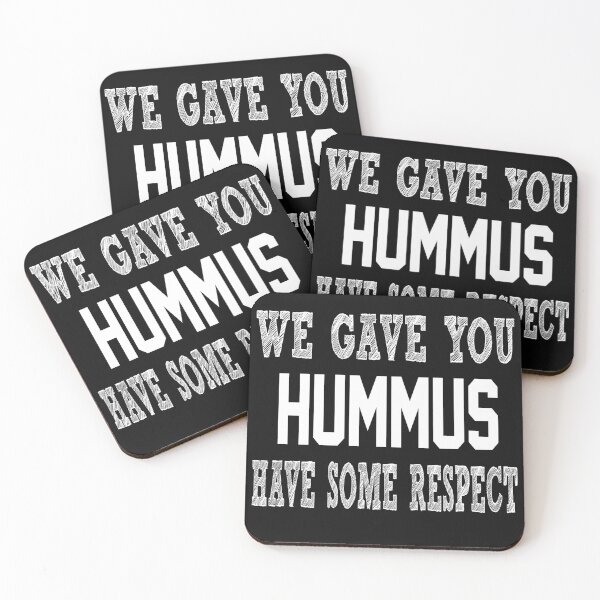 Item preview, We Gave you Hummus Have Some Respect designed and sold by Original Cheddar.