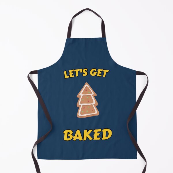 Item preview, Let's Get Baked. Funny Cookie Baking Team Outfit designed and sold by Kipcio.