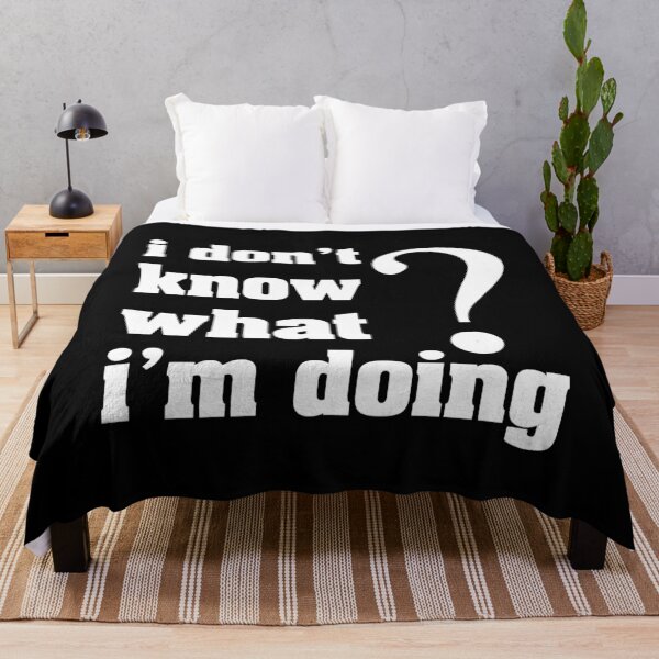 Item preview, I don't know what I'm doing  designed and sold by letsgoh.