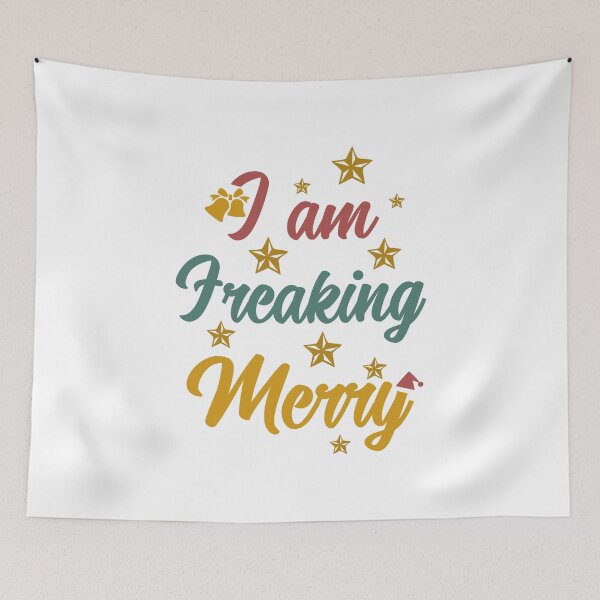 Item preview, I Am Freaking Merry designed and sold by quarantineshop.