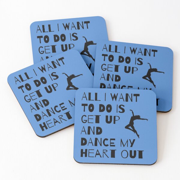 Item preview, All I Want to do is Get Up and Dance my Heart Out designed and sold by fantasticpud.