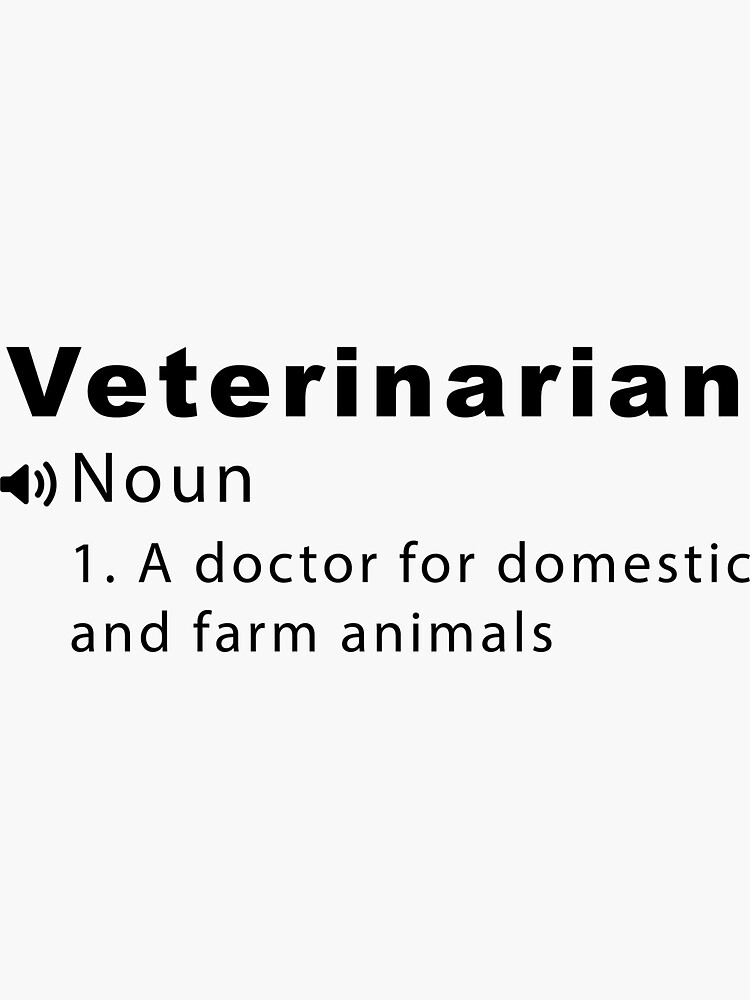 "Veterinarian definition GIFT" Sticker for Sale by MONINADESIGN