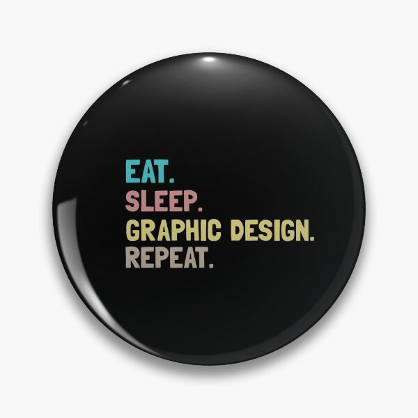Item preview, Eat Sleep Graphic Design Repeat designed and sold by Life Shop.