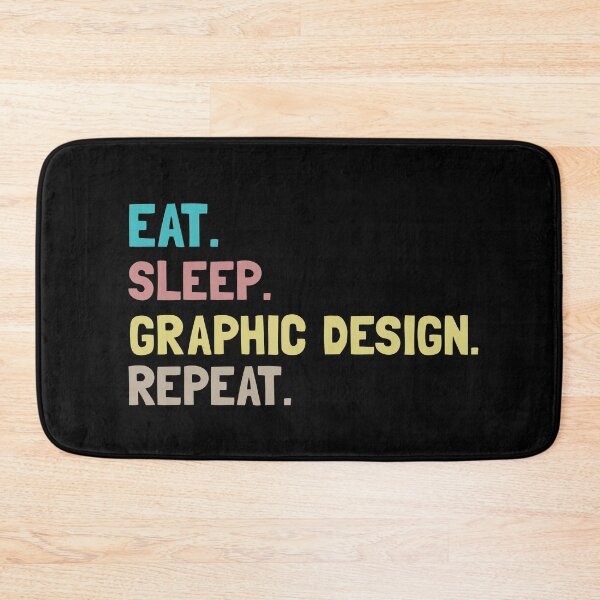 Item preview, Eat Sleep Graphic Design Repeat designed and sold by Life Shop.