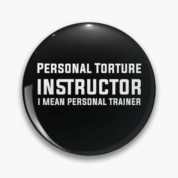 Item preview, Personal Torture Instructor (I Mean Personal Trainer) designed and sold by Alaadin Bendali Braham.