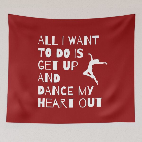 Item preview, All I Want to do is Get Up and Dance my Heart Out designed and sold by fantasticpud.