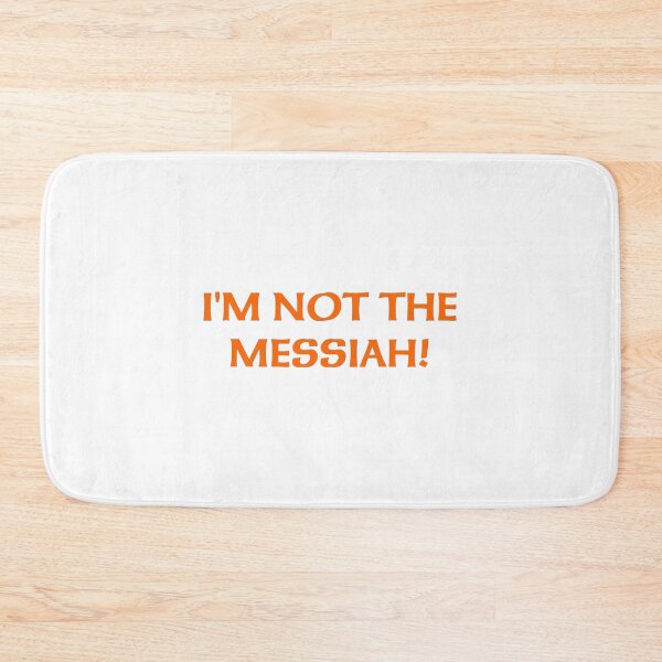 Item preview, I'm Not The Messiah - Monthy Python / The Life of Brian Print designed and sold by GrandPere69.