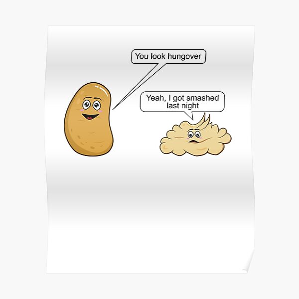 "Funny Mashed Potato Joke for Potato Lovers" Poster for Sale by Dan66