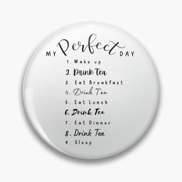 Item preview, My Perfect Day Drink Tea designed and sold by CozyMarket.