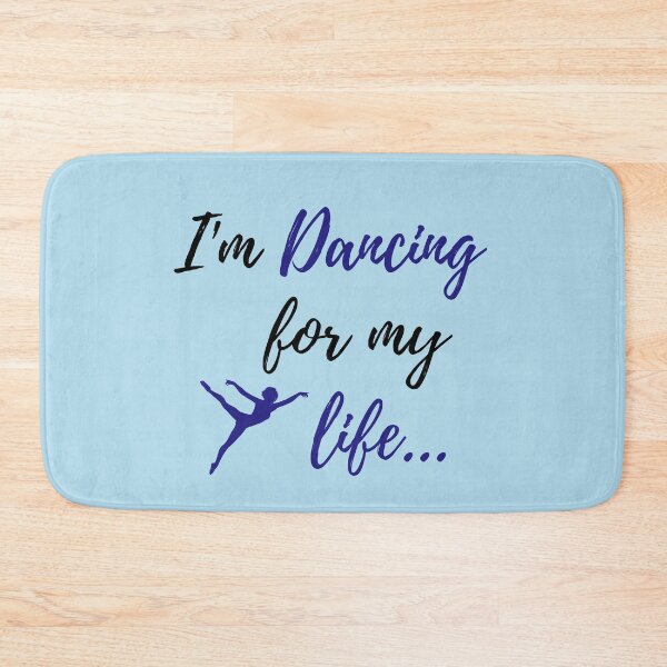 Item preview, I'm Dancing for my Life Dance Quote designed and sold by fantasticpud.