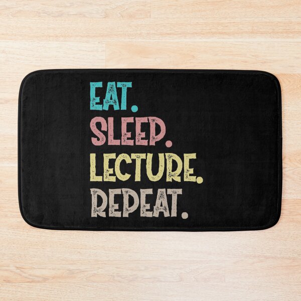 Item preview, Eat Sleep Lecture Repeat designed and sold by Life Shop.
