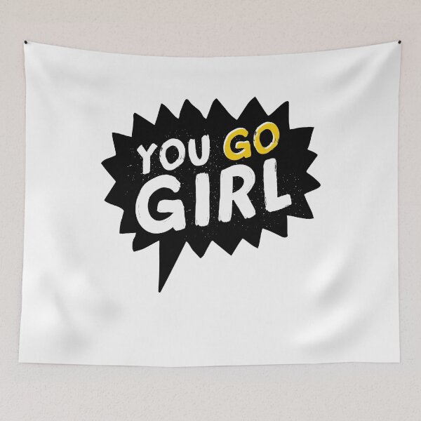 Item preview, You Go Girl designed and sold by Original Cheddar.