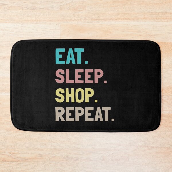 Item preview,  Eat Sleep Shop Repeat designed and sold by Life Shop.