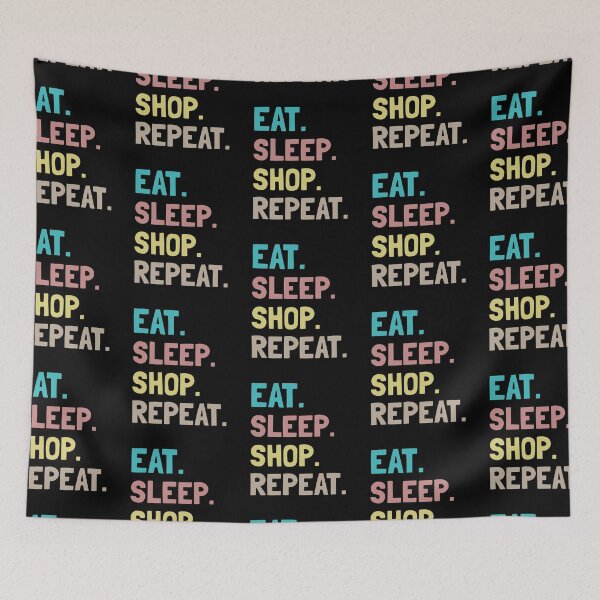 Item preview,  Eat Sleep Shop Repeat designed and sold by Life Shop.