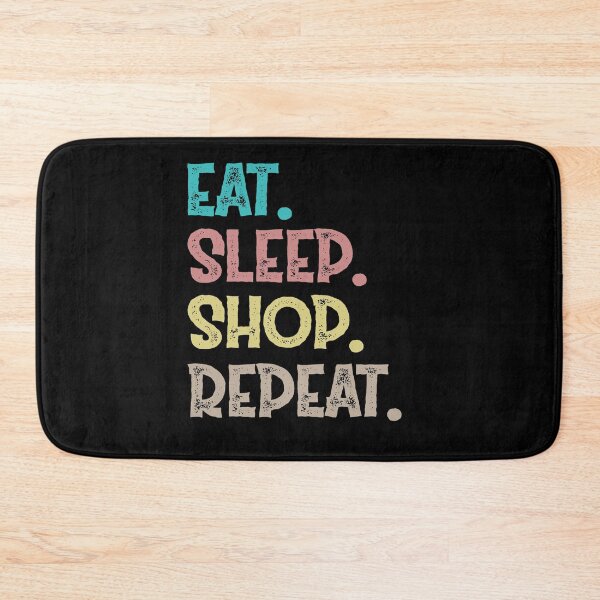 Item preview, Eat Sleep Shop Repeat designed and sold by Life Shop.