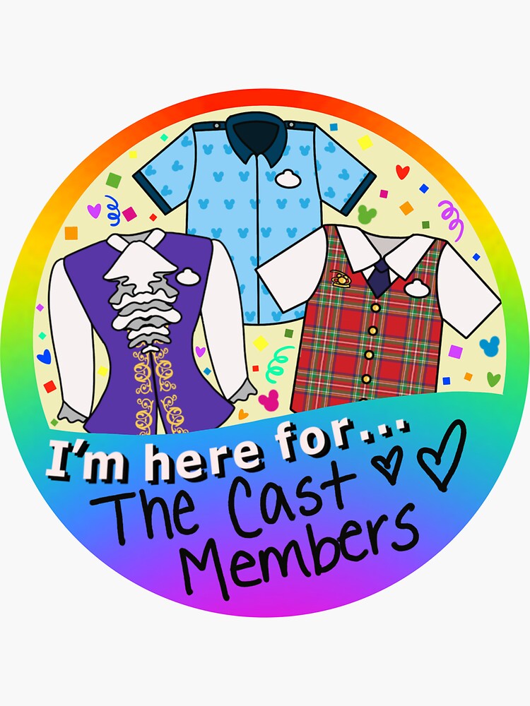 "Here for the Cast Members Button" Sticker by Jessiosha Redbubble