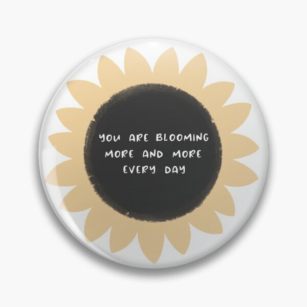 Item preview, You are blooming more and more every day designed and sold by ladybluebottle.
