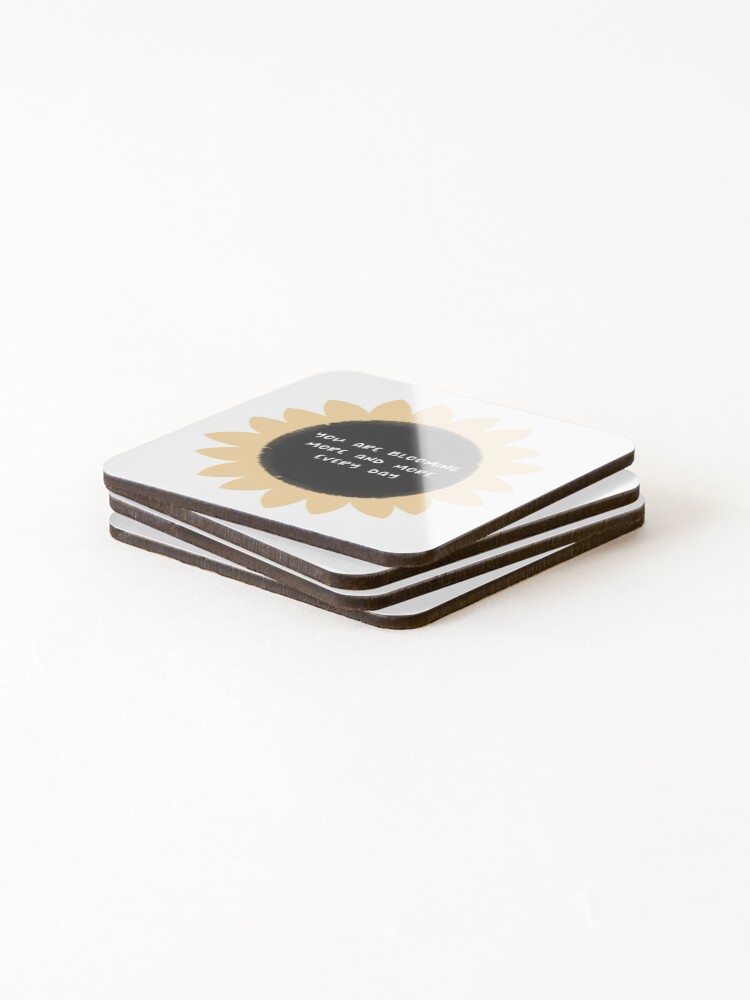 Alternate view of You are blooming more and more every day Coasters (Set of 4)
