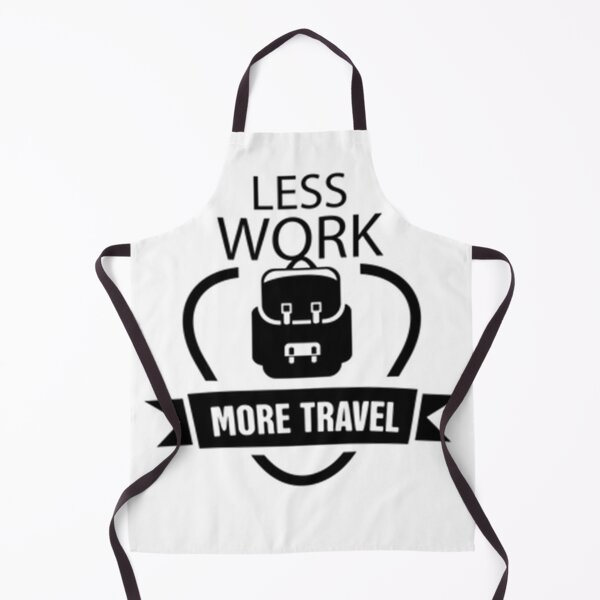 Item preview, Less Work More travel designed and sold by Original Cheddar.