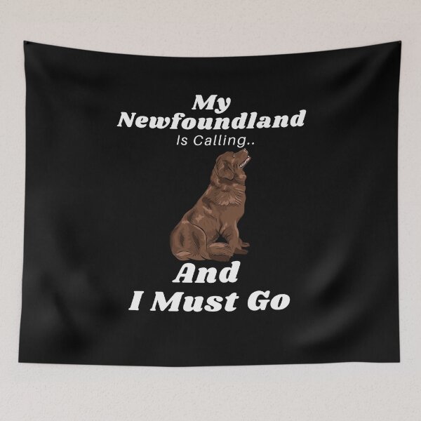 Item preview, My Newfoundland Is Calling And I Must Go Funny Dog Lover Gift designed and sold by saadtraibiz.