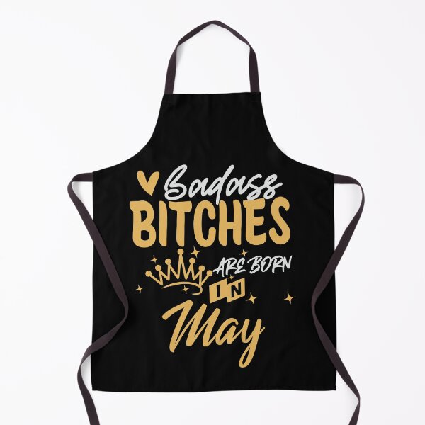 Item preview, Badass Bitches Are Born In May | Birthdays designed and sold by SerendipityNow.