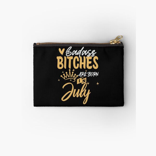 Item preview, Badass Bitches Are Born In July | Birthdays designed and sold by SerendipityNow.