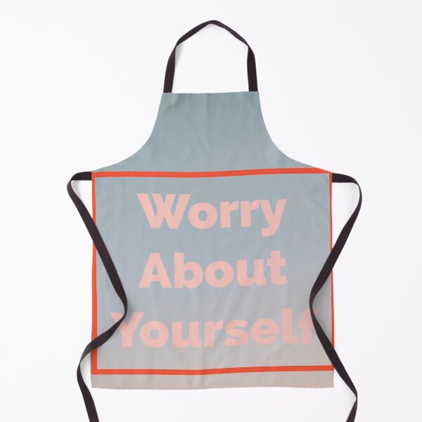 Item preview, Worry About Yourself Sarcastic Inspirational Rude Motivational Quote Funny designed and sold by Karianne Potter.