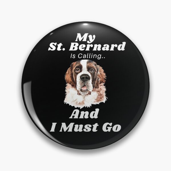 Item preview, My Saint Bernard Is Calling And I Must Go Funny Dog Lover Gift designed and sold by saadtraibiz.