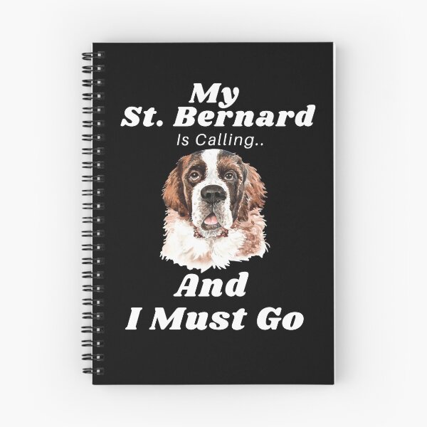 Item preview, My Saint Bernard Is Calling And I Must Go Funny Dog Lover Gift designed and sold by saadtraibiz.