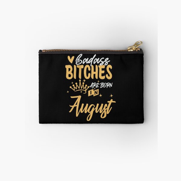 Item preview, Badass Bitches Are Born In August | Birthdays designed and sold by SerendipityNow.