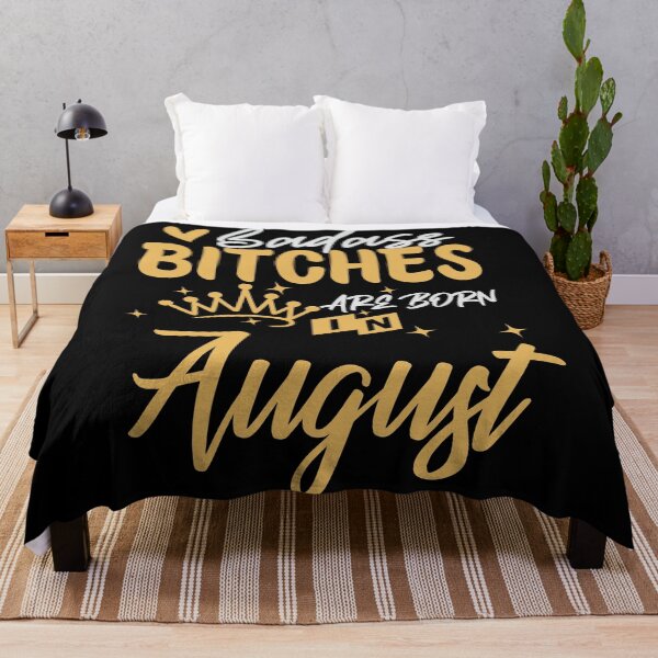 Item preview, Badass Bitches Are Born In August | Birthdays designed and sold by SerendipityNow.