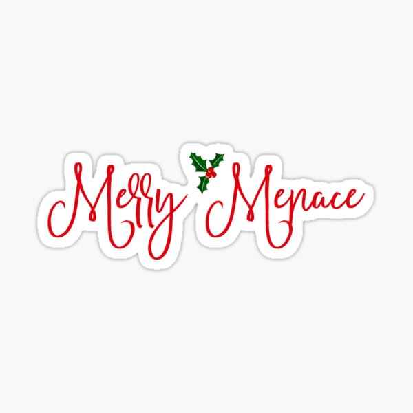 Merry Menace Sticker