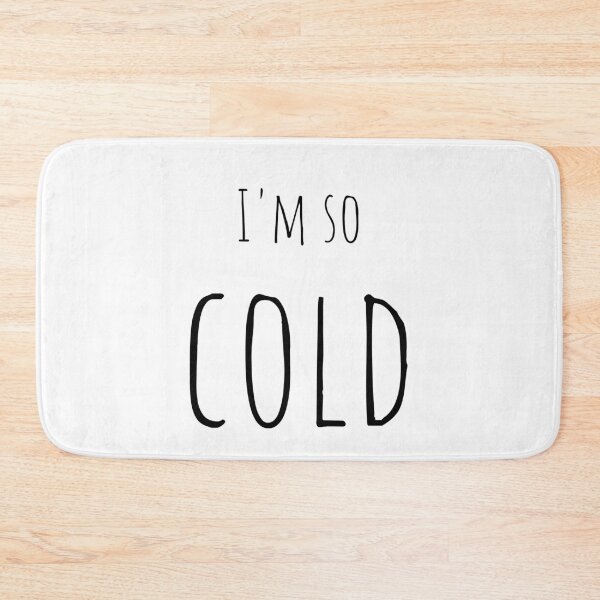 Item preview, I'm so cold designed and sold by RueBennet.