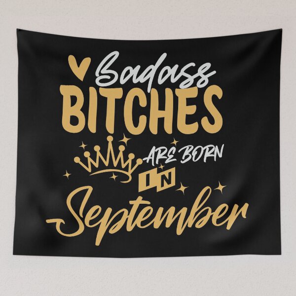 Item preview, Badass Bitches Are Born In September | Birthdays designed and sold by SerendipityNow.
