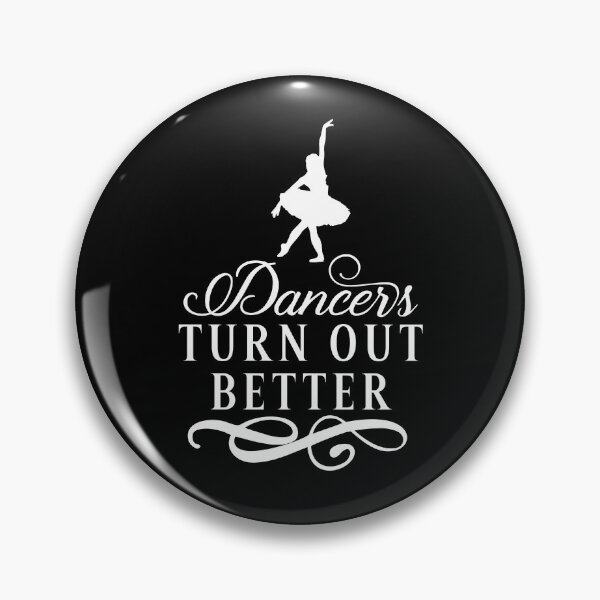 Item preview,  Dancers Turn Out Better designed and sold by AmalGr.