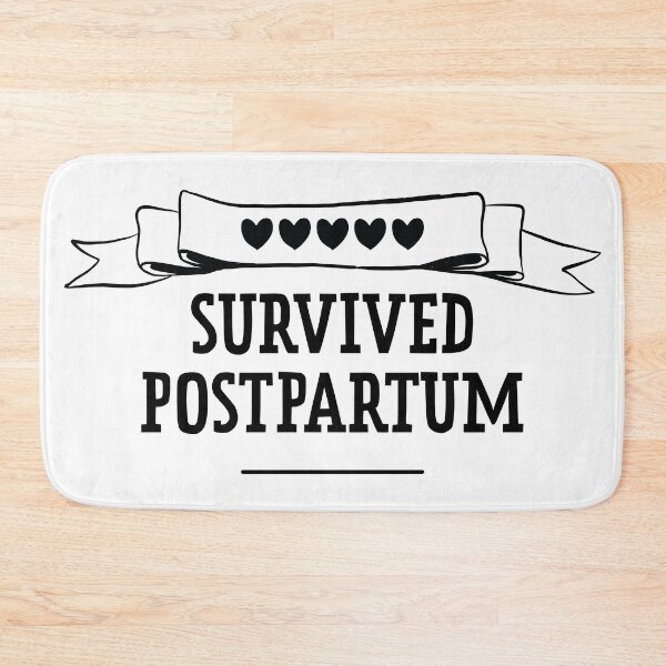Item preview, Survived Postpartum designed and sold by printmesomecolo.