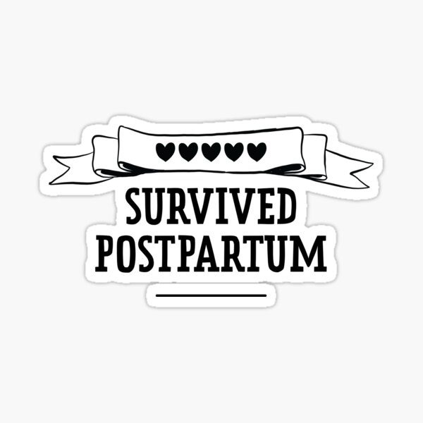 Survived Postpartum Sticker