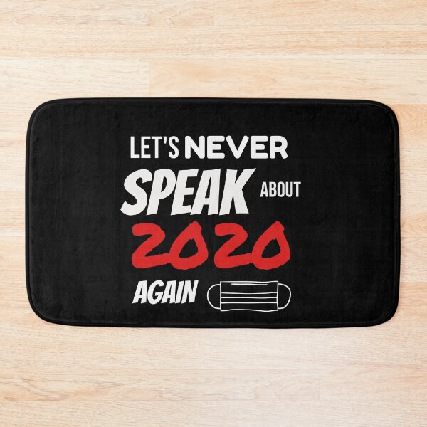Item preview, let's never speak about 2020 again designed and sold by missmarylin.